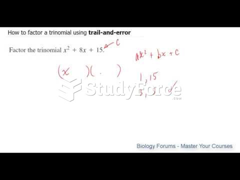 How to factor a trinomial using trail-and-error 