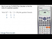 How to use your Fx-991ES Plus Calculator to find the roots of a quadratic equation