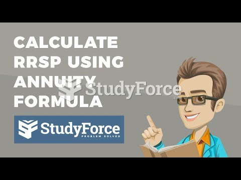  How to calculate RRSP using the annuity formula