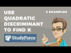  How to use the discriminant to determine the value of k in a quadratic with no real roots