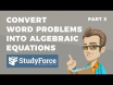  How to convert verbal statements into algebraic equations (Part 3)