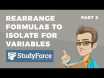  How to rearrange formulas to isolate for a variable (Part 2)