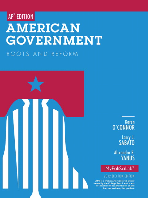 American Government: Roots and Reform, AP* Edition, 12th Edition