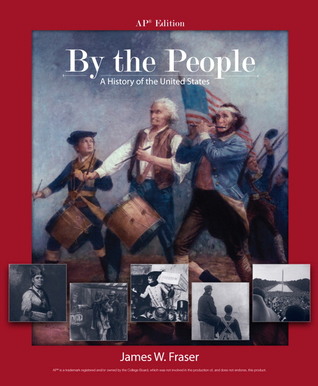 By the People: A History of the United States, AP Edition