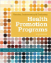 Planning, Implementing, & Evaluating Health Promotion Programs: A Primer (6th Edition)