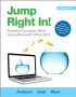 Jump Right In: Essential Computer Skills Using Microsoft Office 2013 (2nd Edition)