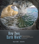 How Does Earth Work? Physical Geology and the Process of Science, 2nd Edition