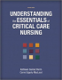 Understanding the Essentials of Critical Care Nursing