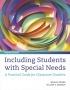 Including Students with Special Needs: A Practical Guide for Classroom Teachers, 8th Edition