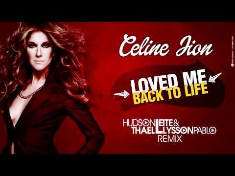 Celine Dion - Loved Me Back To Life (Hudson Leite & Thaellysson Pablo Remix)