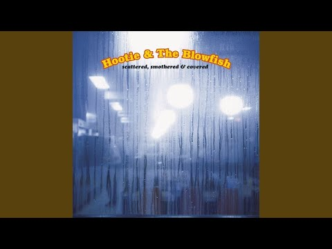 Hootie and the Blowfish - I Go Blind