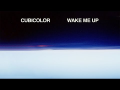 Cubicolor - Wake Me Up (Official 4K Visualiser)