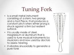 Tuning fork medical uses.