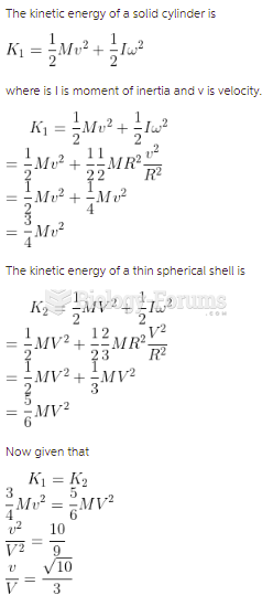 A uniform solid cylinder of radius R and a thin uniform spherical shell of radius R both roll ...