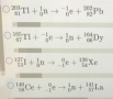 Which of the following reactions correctly shows the transmutation of an element by neutron ...