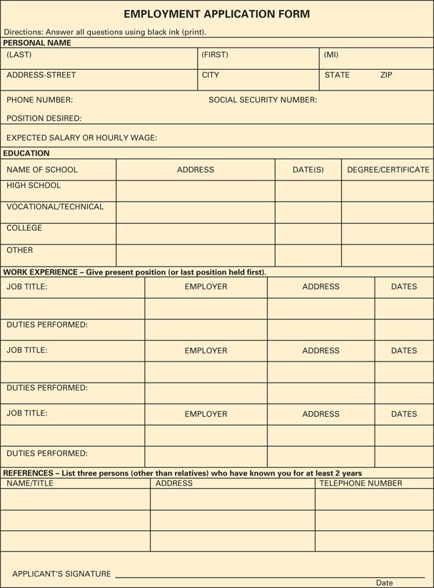 A standard employment application form may be used.