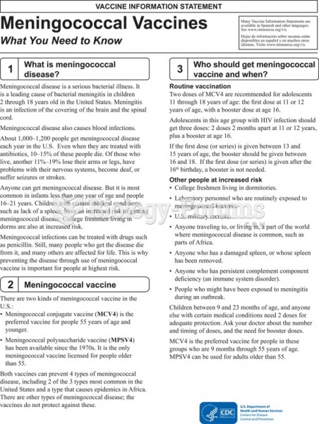 A vaccine for meningococcal meningitis is now available.