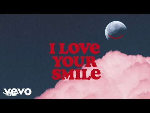 Campsite Dream - I Love Your Smile