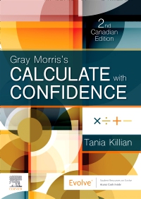 Gray Morris's Calculate with Confidence, Canadian Edition, 2nd Edition